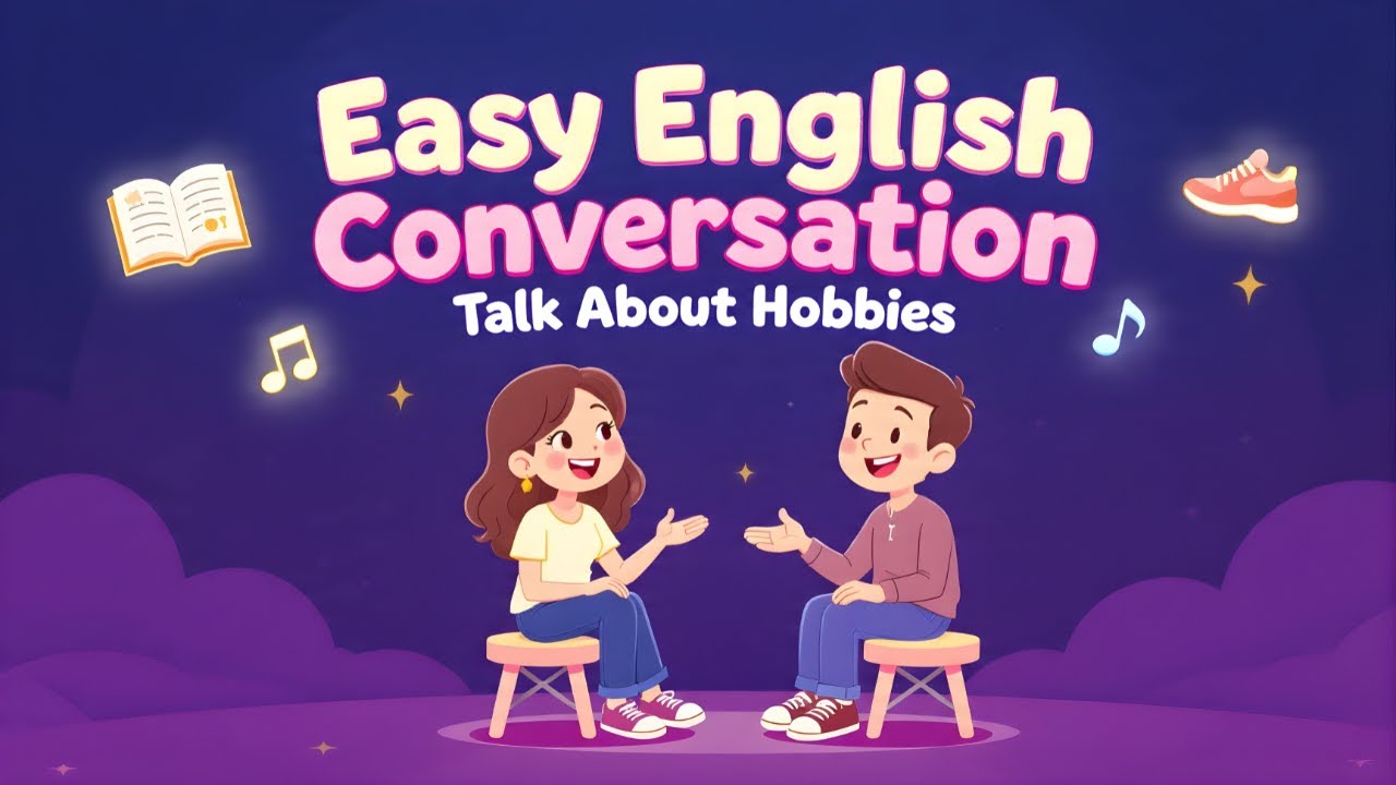Talk About Your Hobbies | Easy English Conversation for Beginners
