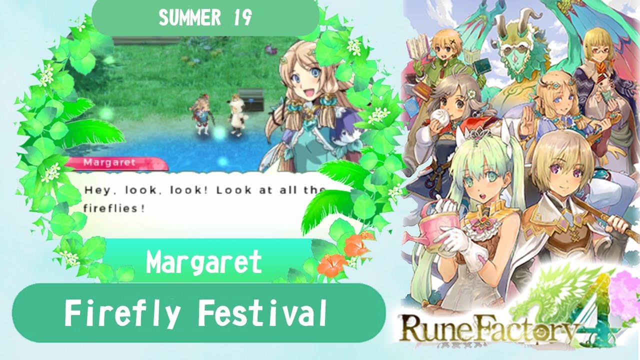 Rune Factory 4 | Firefly Festival [Margaret]