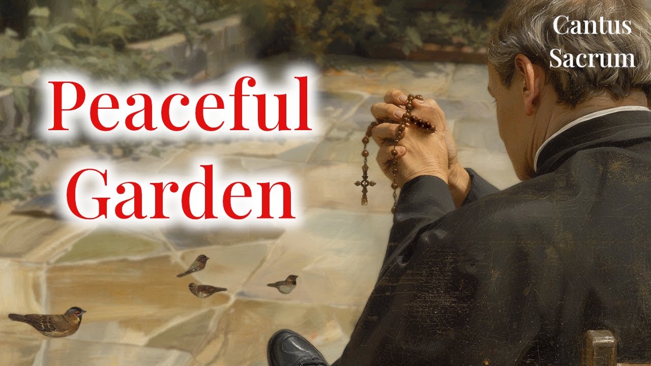 Sacred & Calm Gregorian Chant for the Mind & Soul | Garden of Peace with St. John Bosco