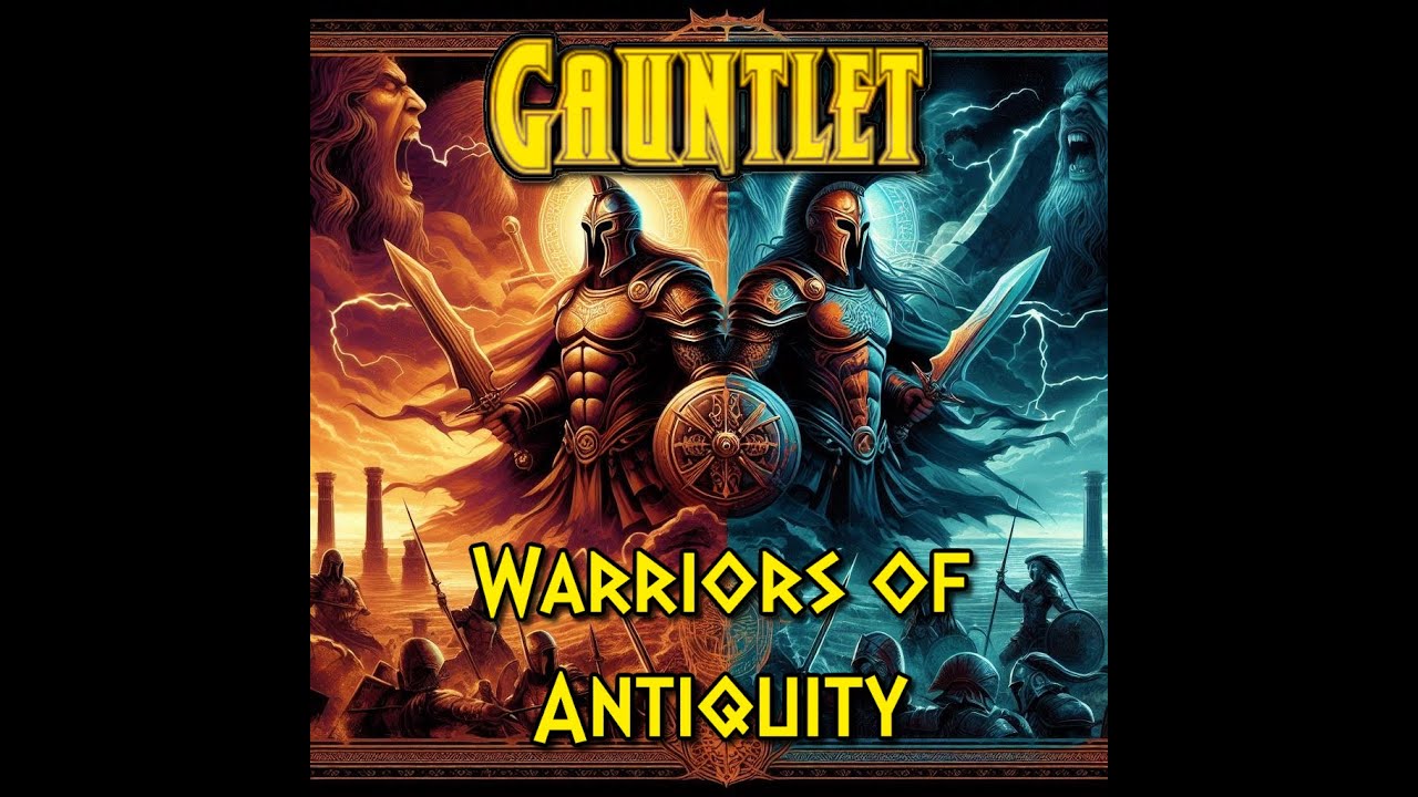 Epic Power Metal: Gauntlet - Warriors of Antiquity