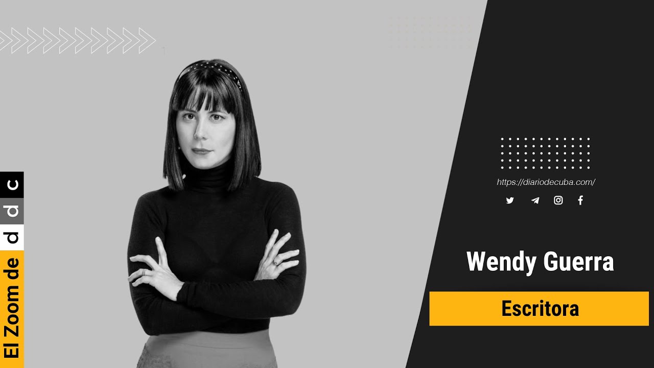 #ElZoomDeDDC | Wendy Guerra: 'Cuando Cuba vuelva a rescatar su sentido común, volveremos todos'