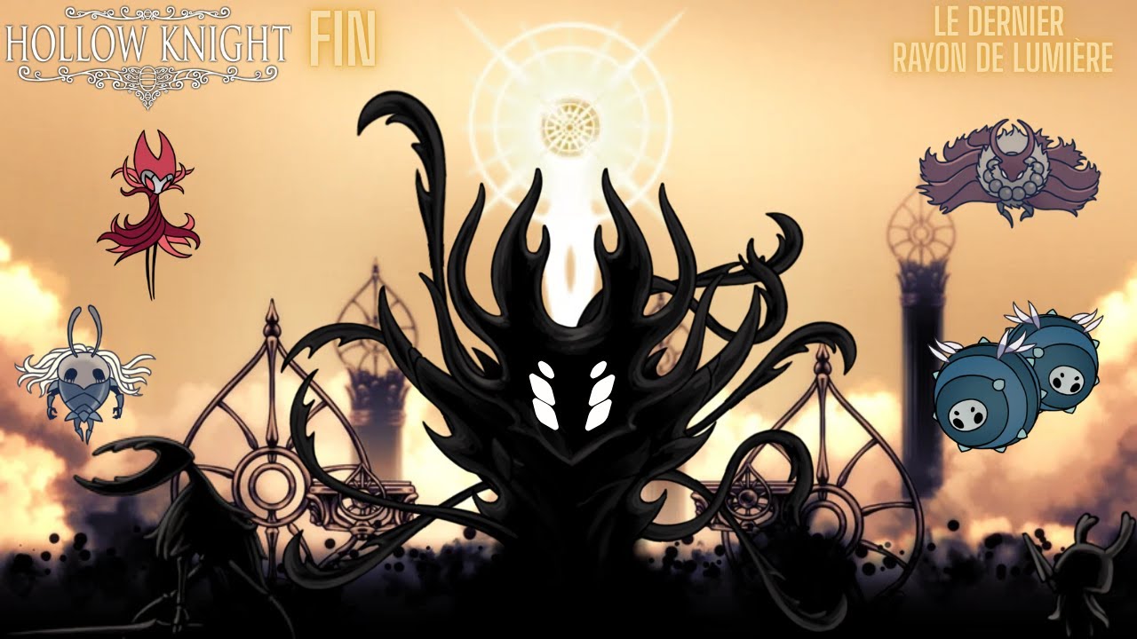 Le dernier rayon de lumière | Hollow Knight, #9 Partie 2