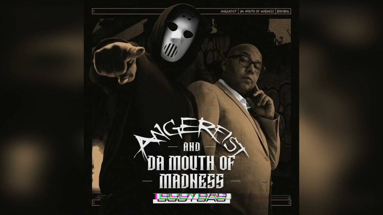 Angerfist & Da Mouth Of Madness - Bodybag (Extended Mix)