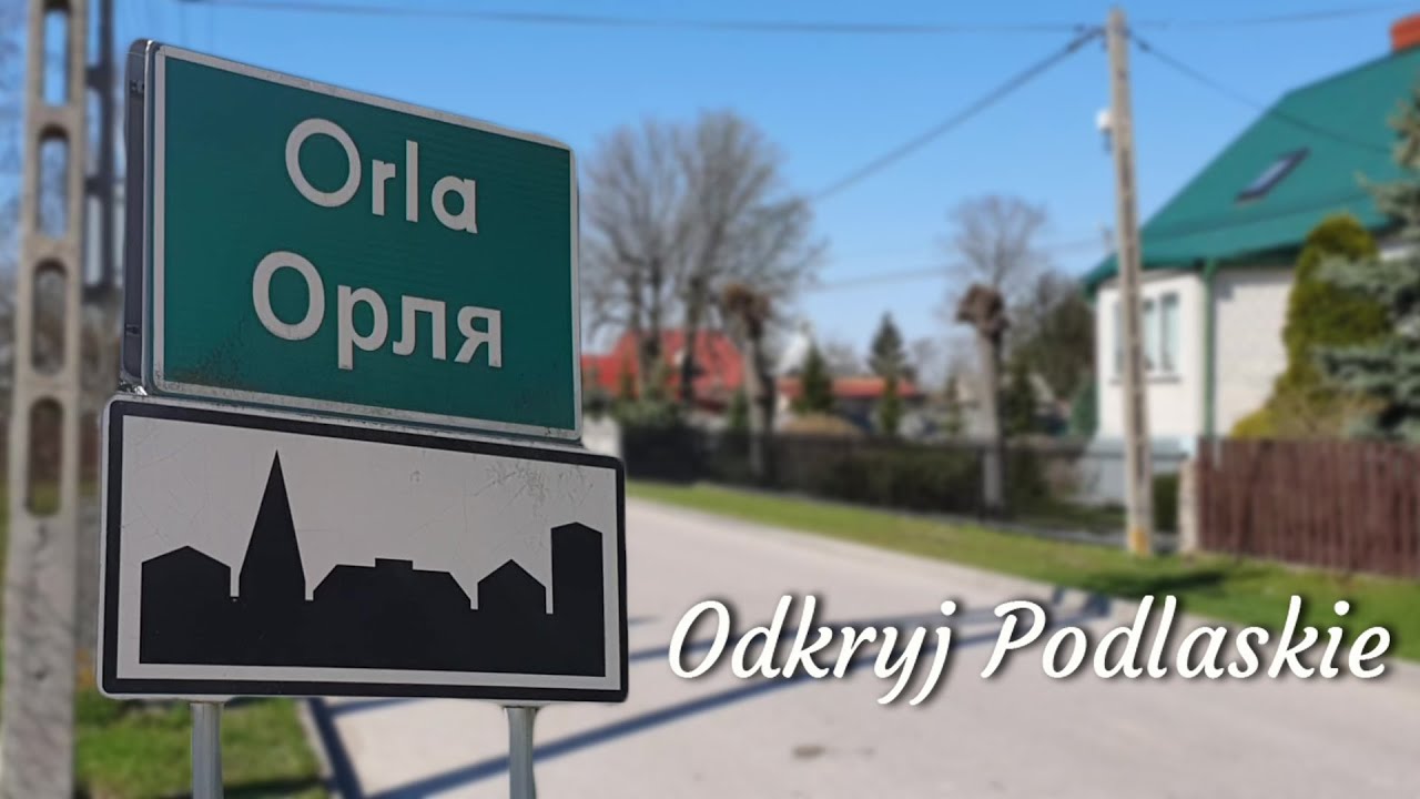 Odkryj Podlaskie - ORLA