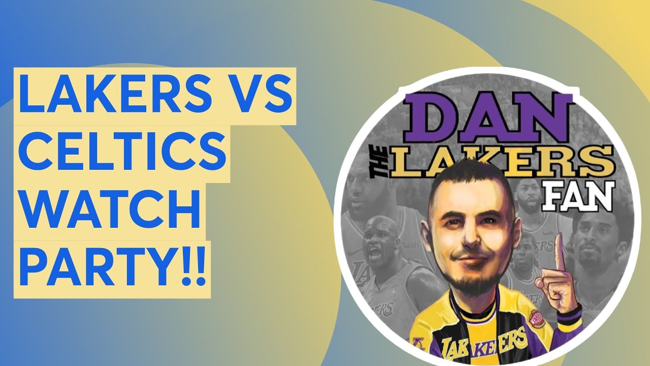LAKERS VS CELTICS WATCH PARTY!!