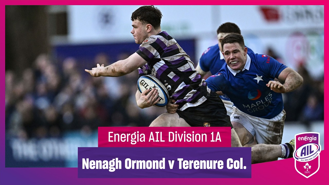 Nenagh Ormond v Terenure Col. - #EnergiaAIL Highlights Men’s Div 1A Rd 15