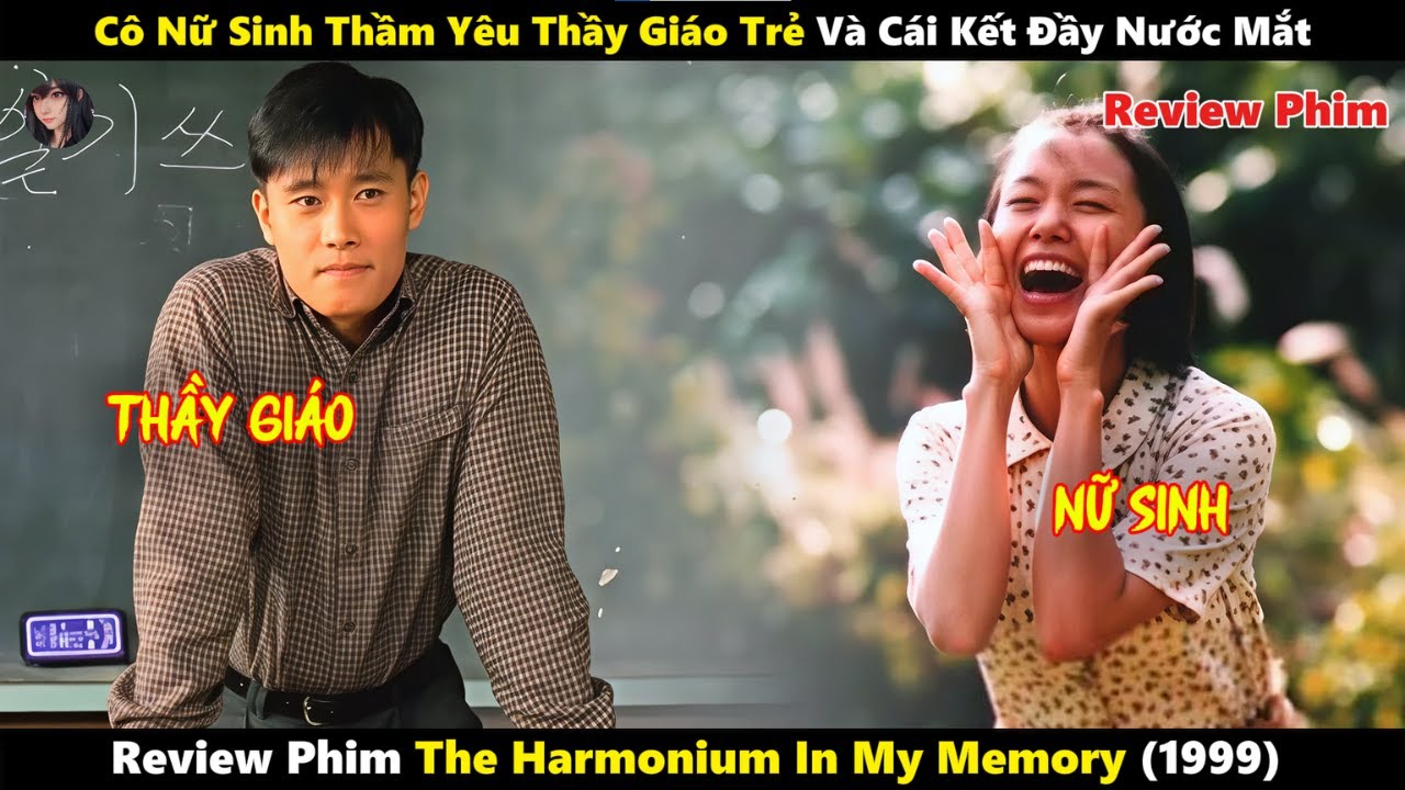 [Review Phim] Cô Nữ Sinh Thầm Yêu Thầy Giáo Trẻ Và Cái Kết Đầy Nước Mắt