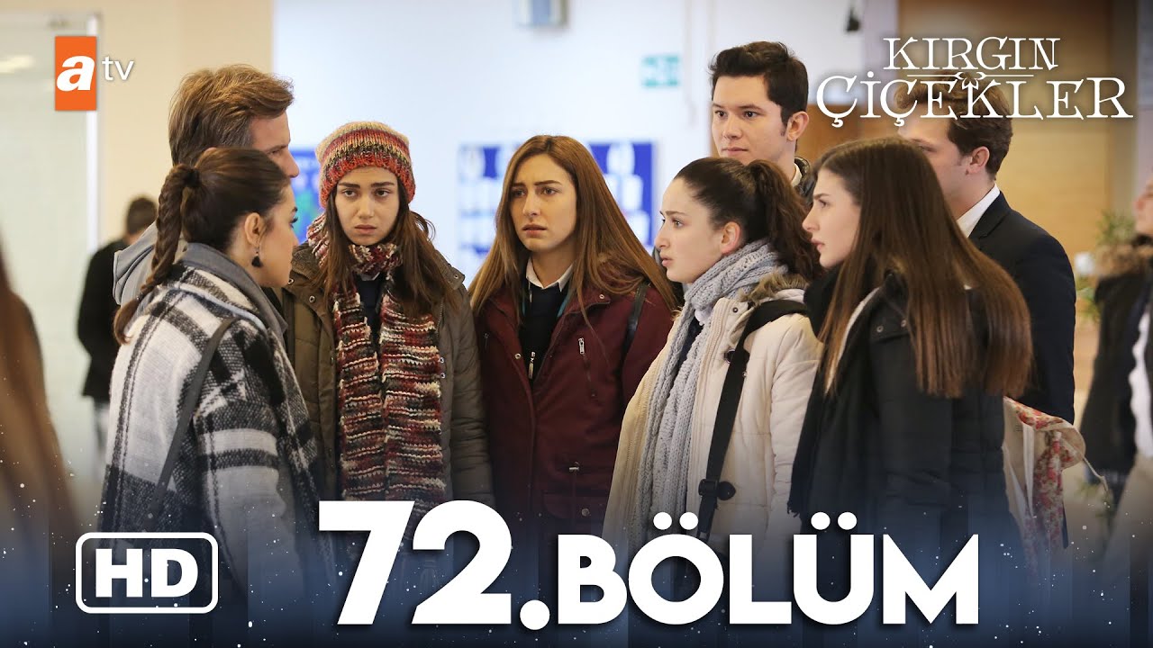 Kırgın Çiçekler 72. Bölüm | HD