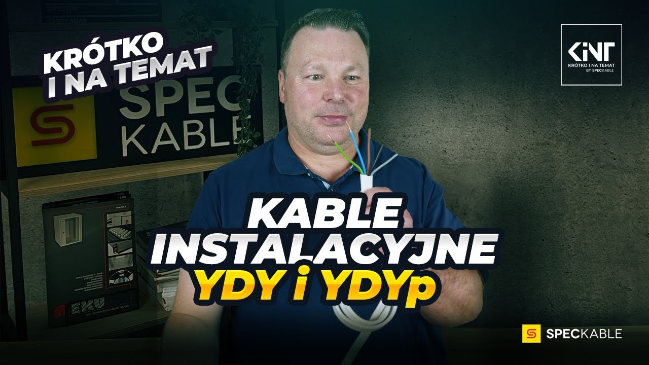 KR&Oacute;TKO I NA TEMAT #18 - Kable instalacyjne YDY i YDYp