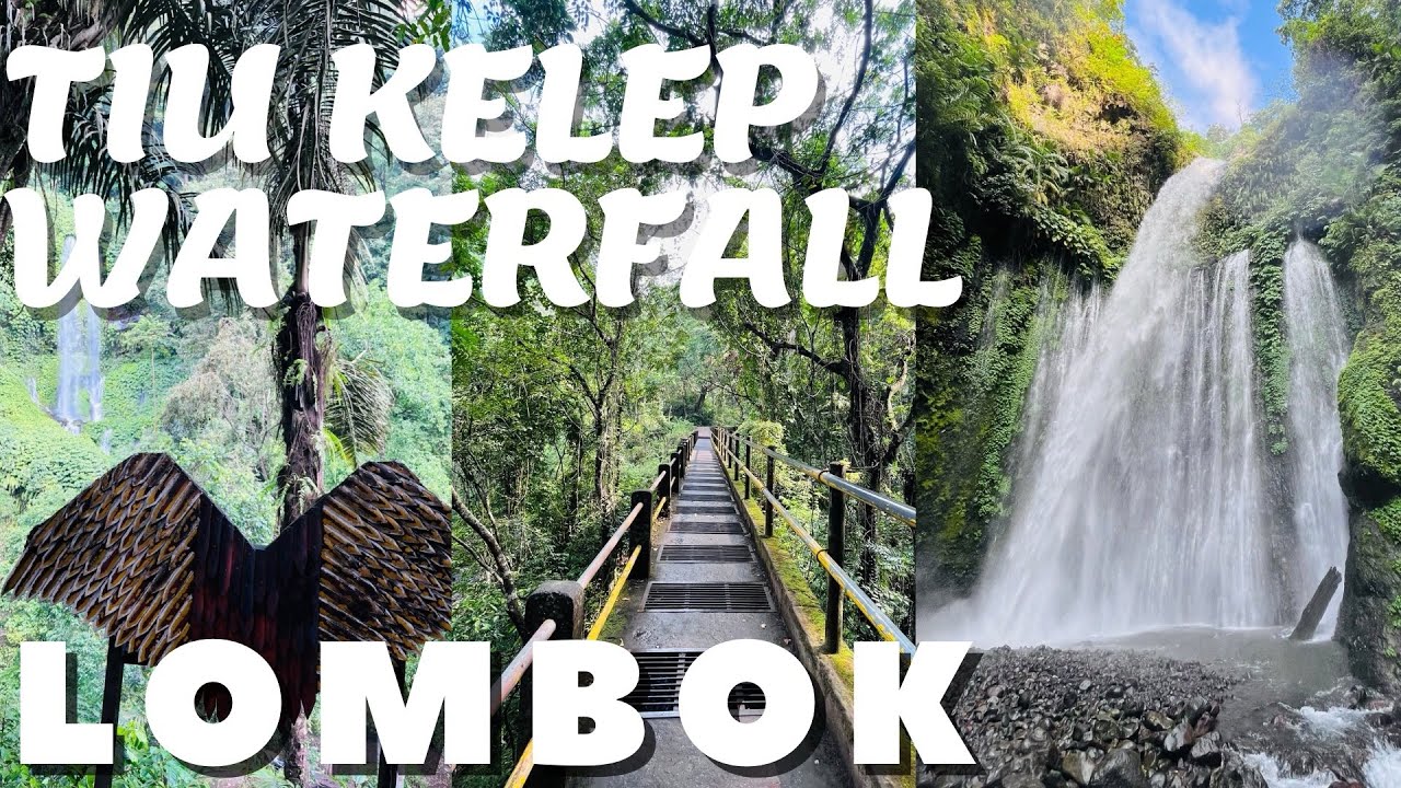 RUTE LENGKAP AIR TERJUN TIU KELEP LOMBOK UTARA | AMAZING WATERFALL | BEAUTIFUL WATERFALL LOMBOK
