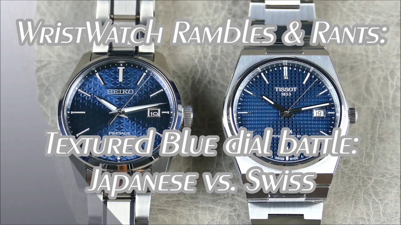 On the Wrist, from off the Cuff: WwRR - Ep. 24; Textured Blue dial Battle: Japanese vs. Swiss