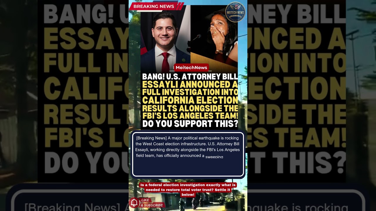 ⚖️ FBI Probe US Attorney Launches Massive California Election Audit! #Shorts #VoterID #California
