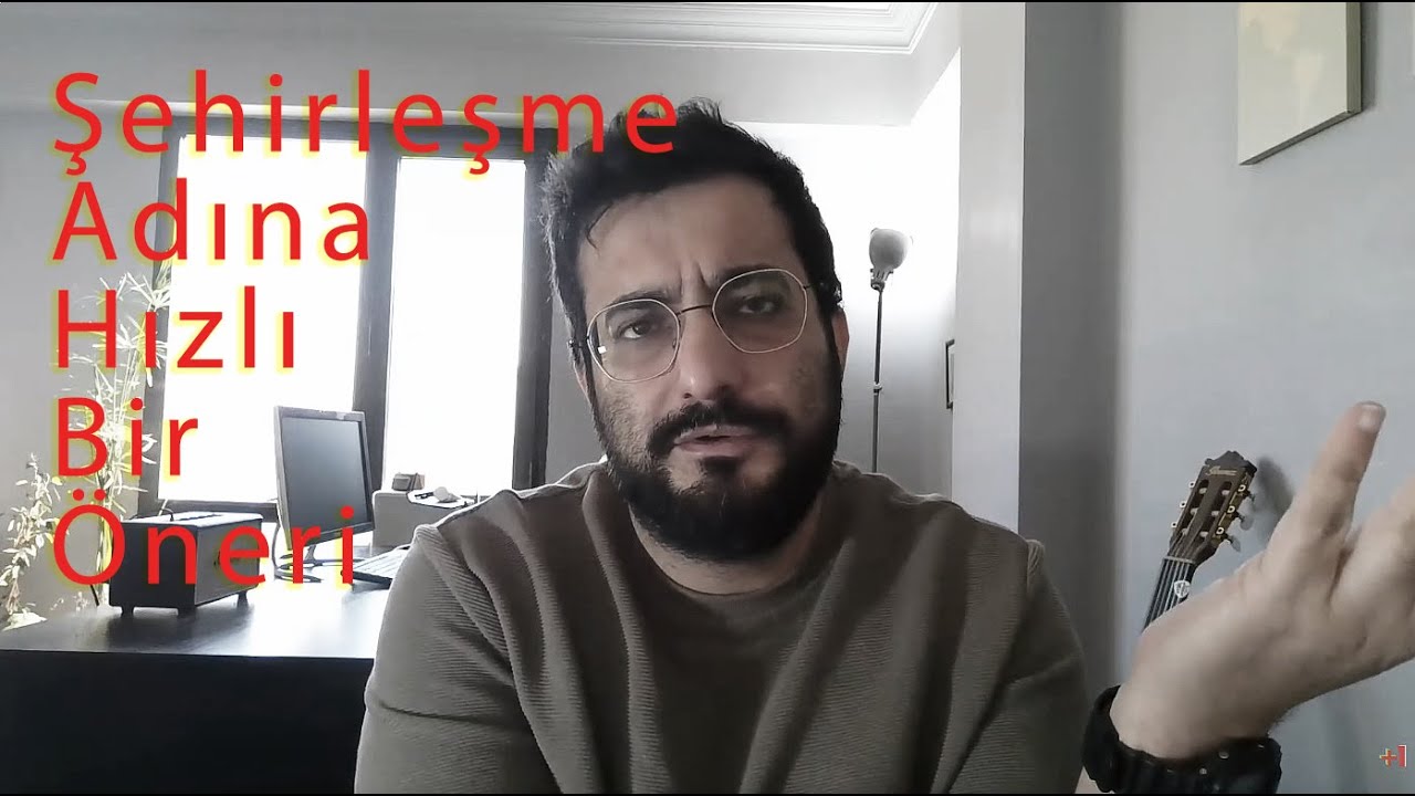 5 dakikada Türkiye'nin şehirleşme sorununa çözüm.