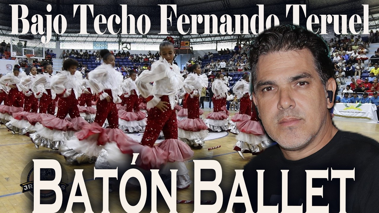 Batón Ballet, Bajo Techo Fernando Teruel Parte 5