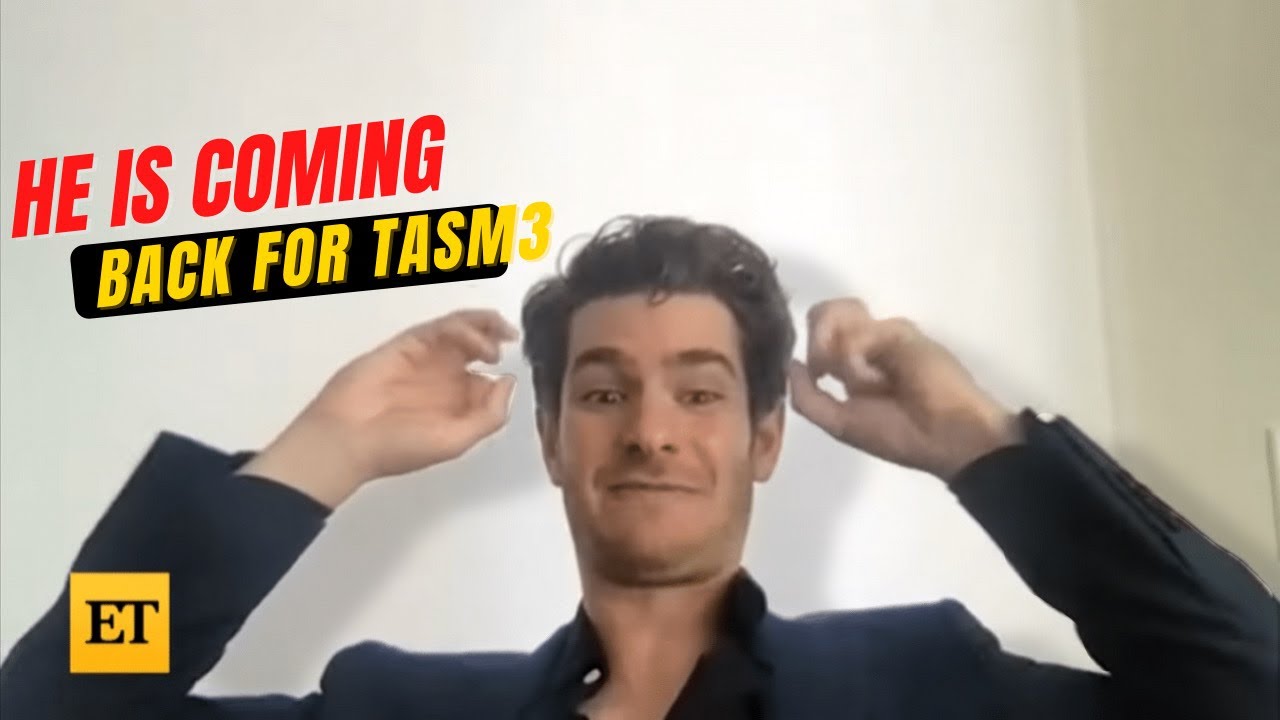 Эндрю Гарфилд рассказывает о Tasm 3 | Он возвращается | Его опыт с Тоби и Томом |