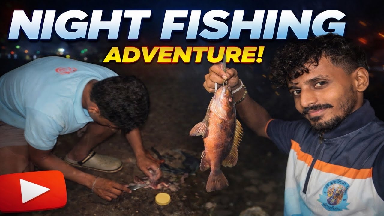Ratrichi Night Fishing Adventure 🌙🎣 | night fishing आणी माझ्या मस्ती 😊|