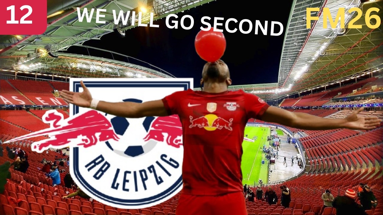 Can we go second?? | RB Leipzig - FM26