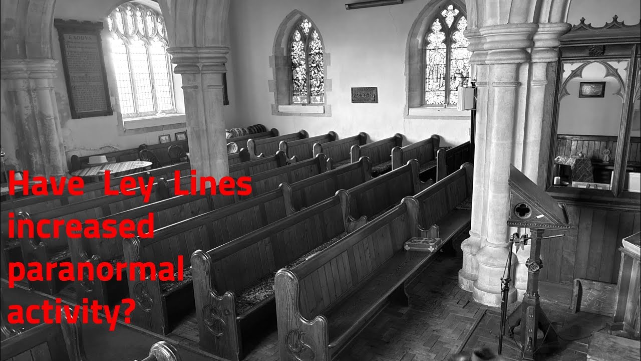 UK Ghost Hunt - Did Ley Lines ramp up paranormal activity? 