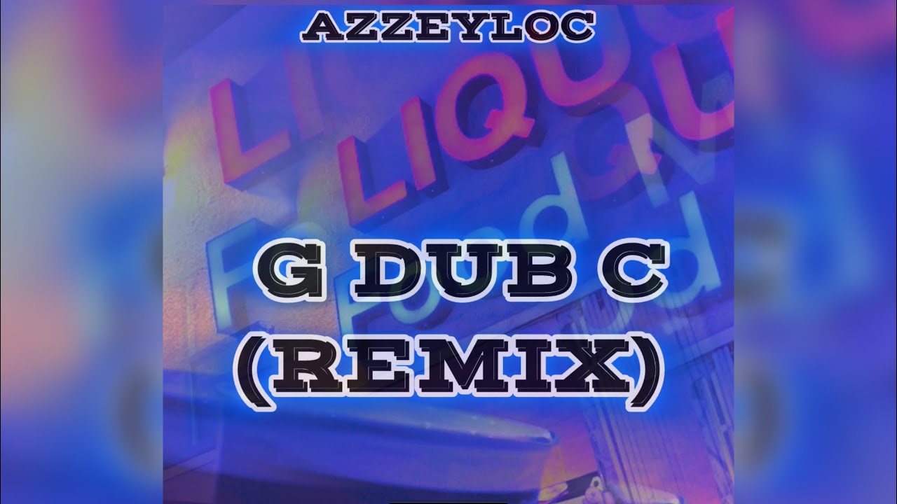G DUB C (Remix)