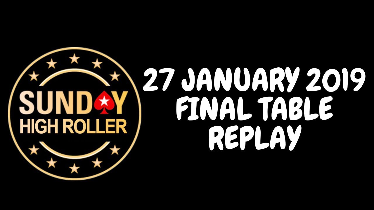 High Roller Club: $2,100 Sunday HR 27 January 2019: Final Table Replay