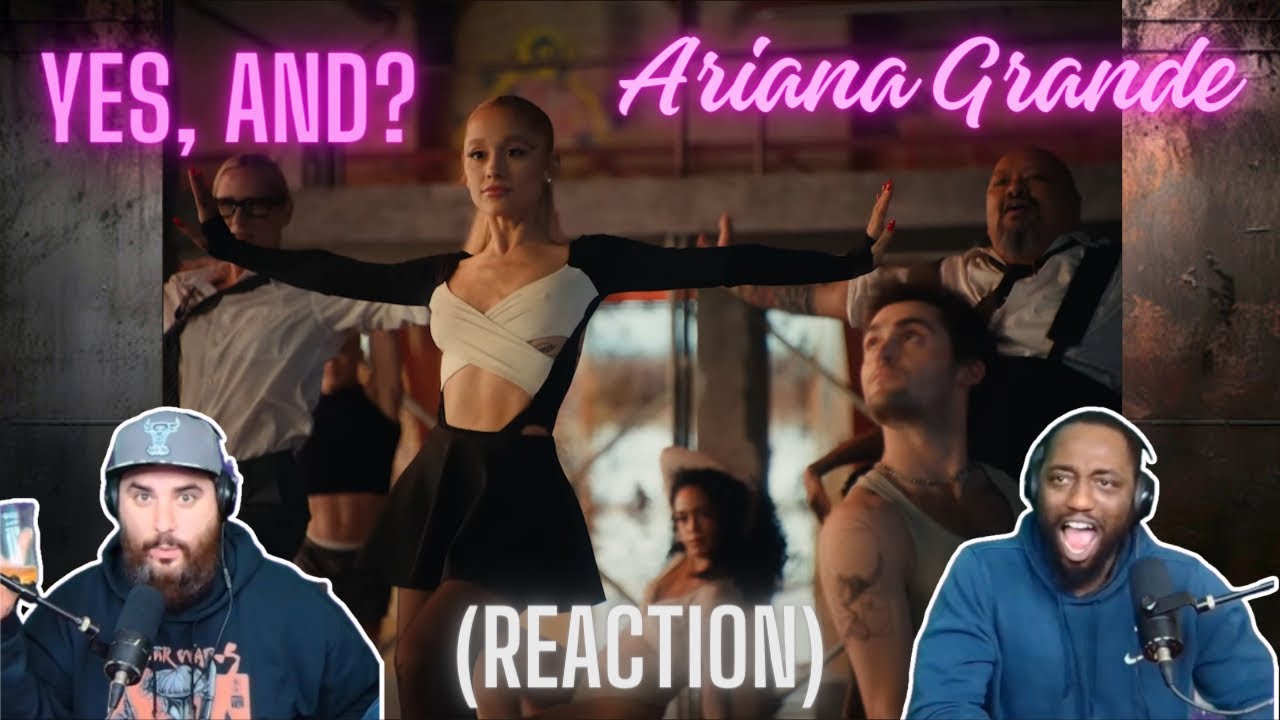 Ariana Grande - yes, and? (official music video) Reaction