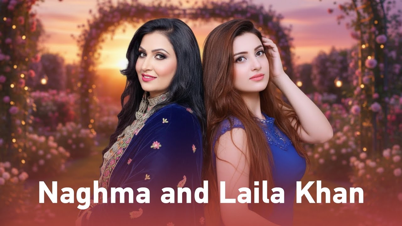 Laila khan and Naghma Golden Pashto Songs | لیلا خان او نغمه مستې پشتو سندرې