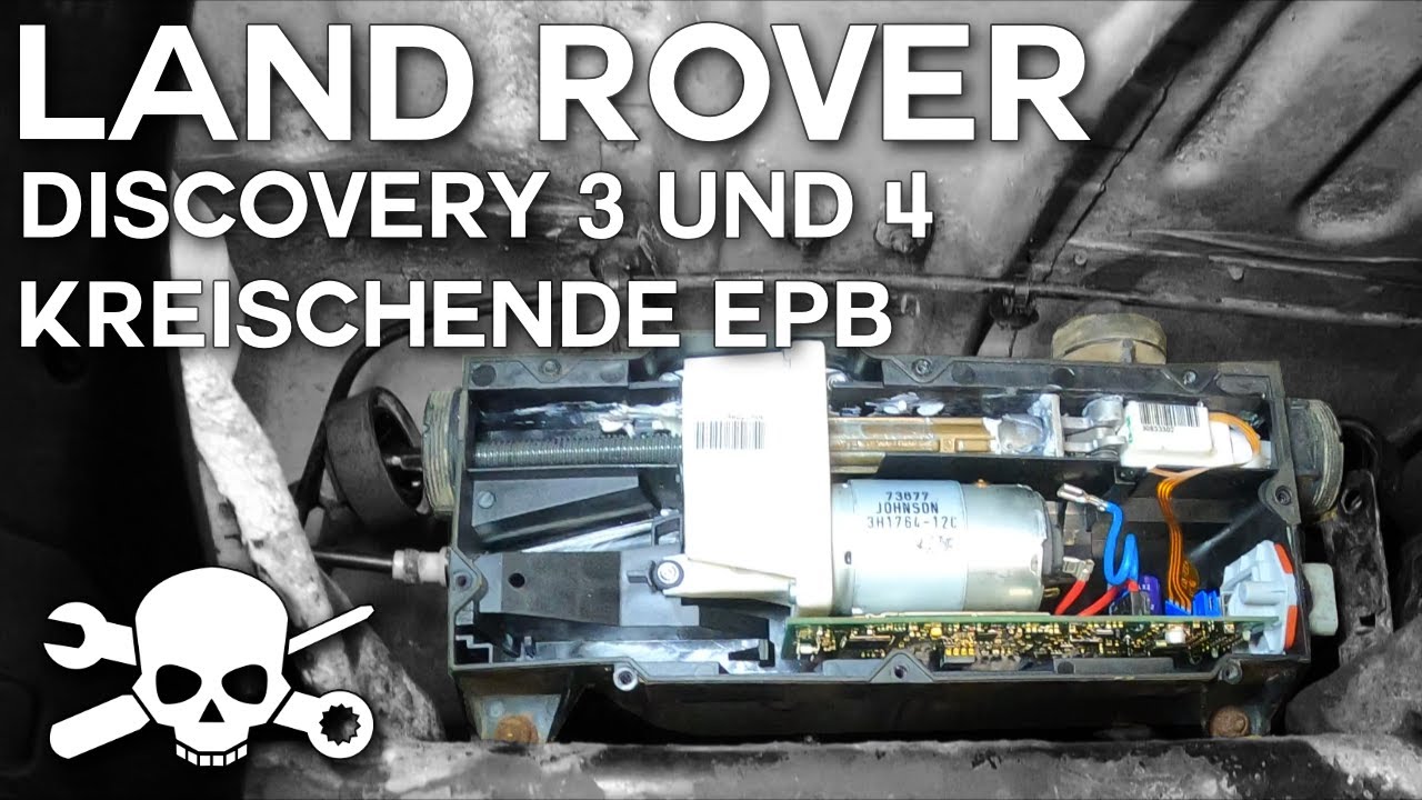 Discovery 3 & 4 - Instandsetzung EPB Antrieb Handbremse Actuator