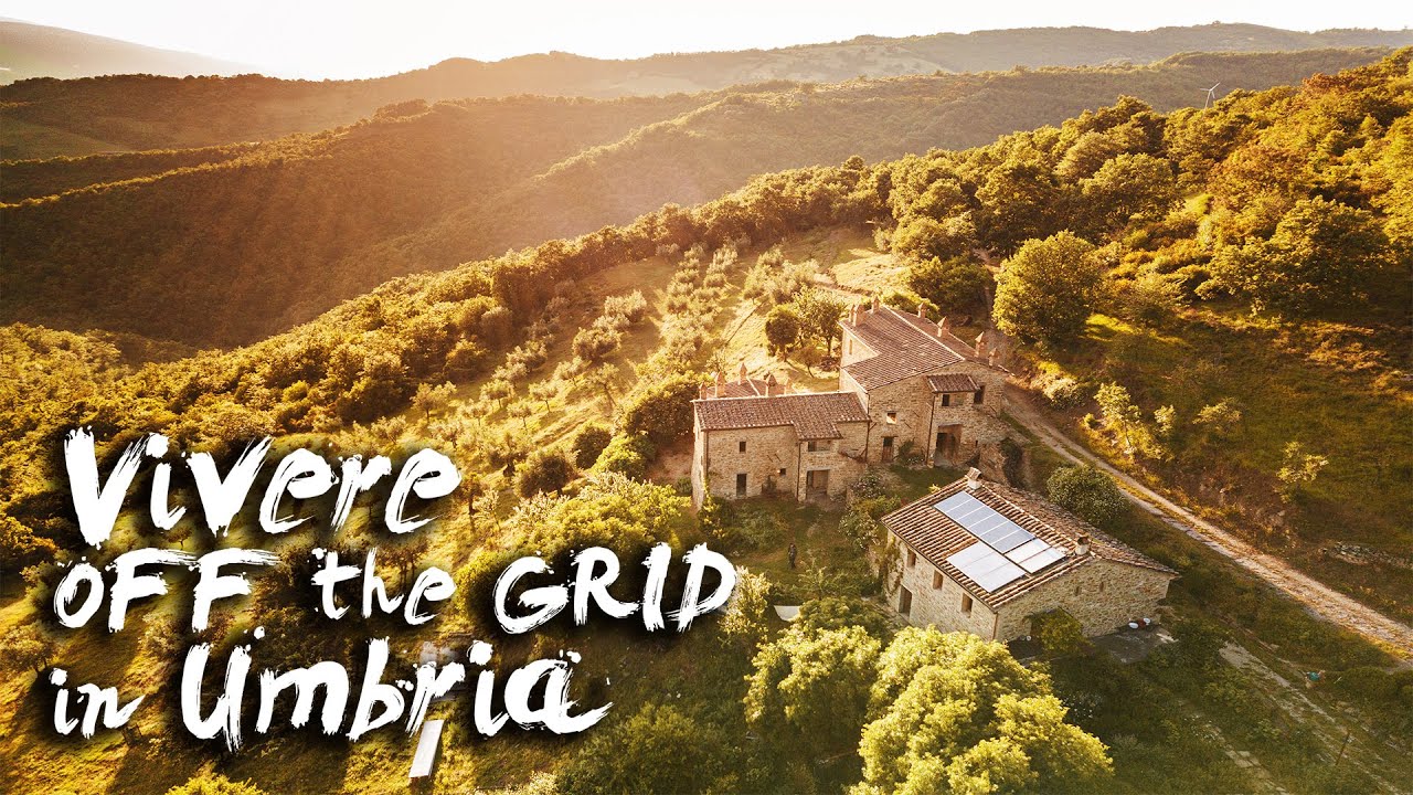 Off-grid Living in Umbria - Podere Vallescura
