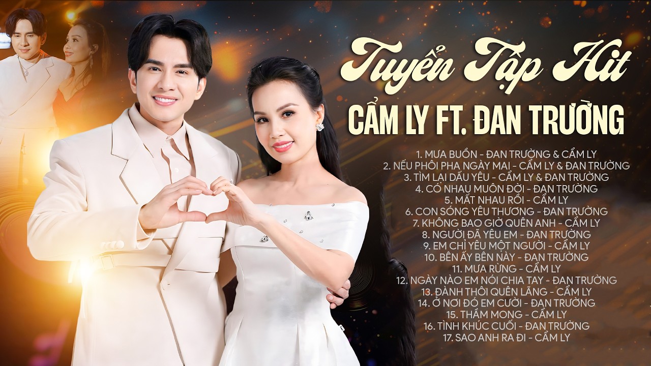 Những Bản Song Ca Kinh Điển Của Đan Trường & Cẩm Ly - LK Nhạc Trẻ Đi Cùng Năm Tháng