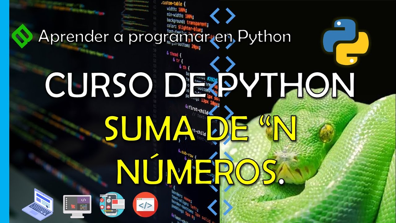 🔴 SUMA DE N N&Uacute;MEROS en PYTHON 🐍 [1 HASTA N] | SUMAR un RANGO DE NUMEROS 💥  CURSO DE PYTHON