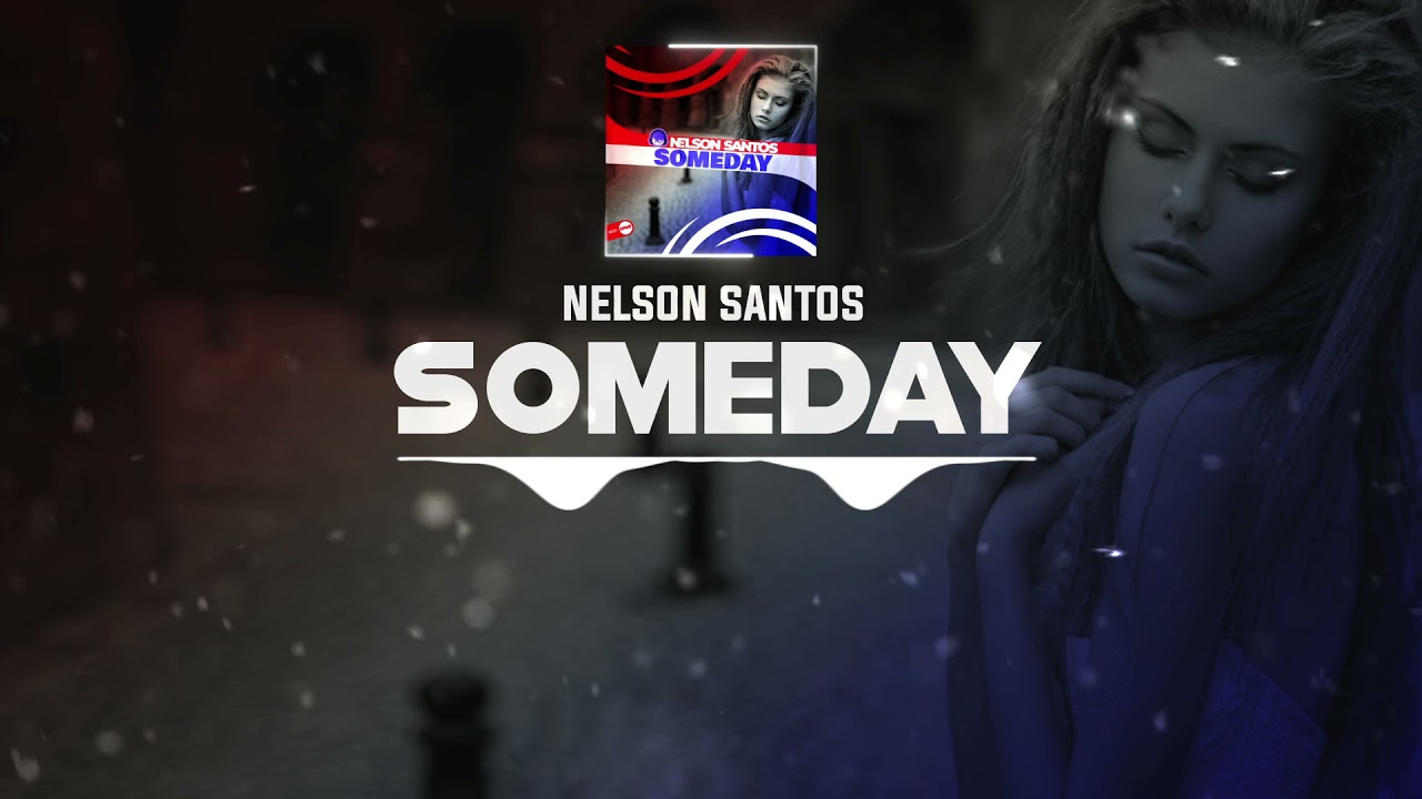 DNZ451 // NELSON SANTOS - SOMEDAY (Official Video DNZ Records)
