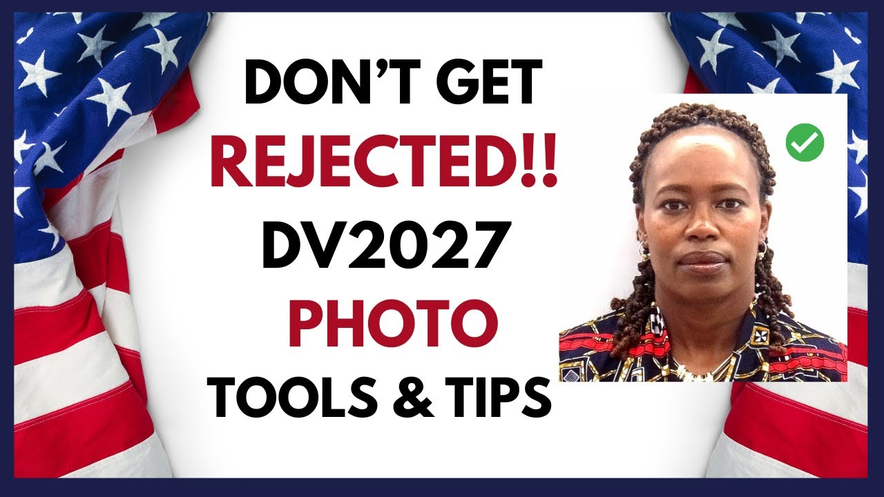 DV Lottery 2027 Photo Requirements Live | Size, Background, Babies, DV Photo Tool & Tips