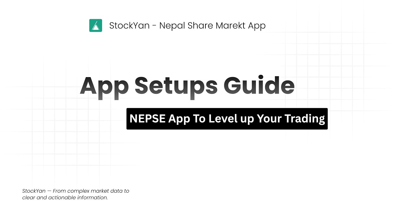 StockYan App Overview & Setup Guide | Nepal Share Market App | NEPSE APP | NEPSE Live |