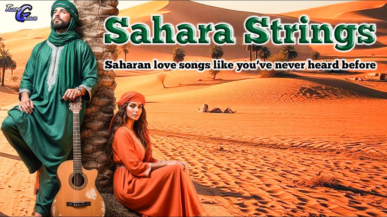 🎶 Sahara Strings &ndash;Nomadic Echoes of the Sahara
