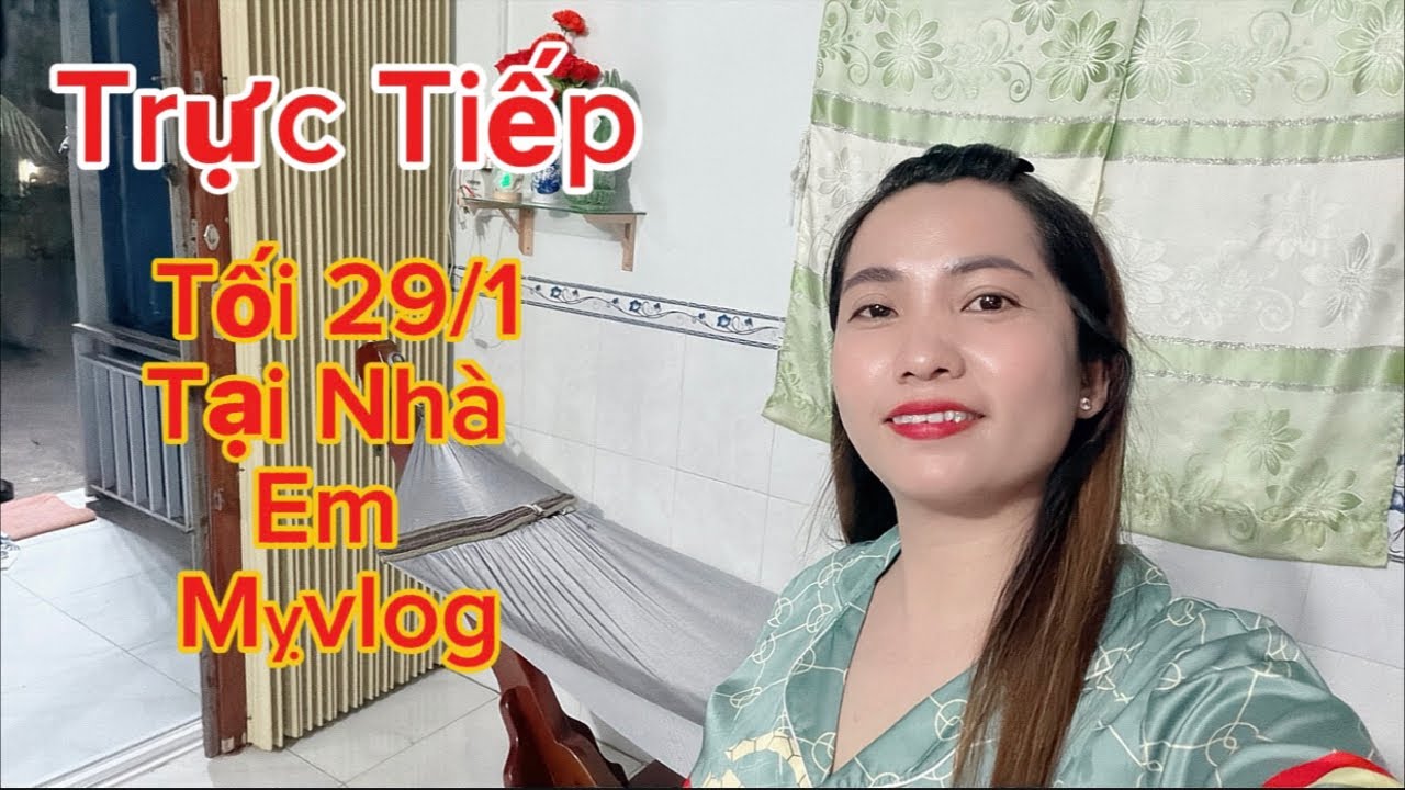 Mỵ vlog đang phát trực tiếp! Tối 29/1.#mỵvlog