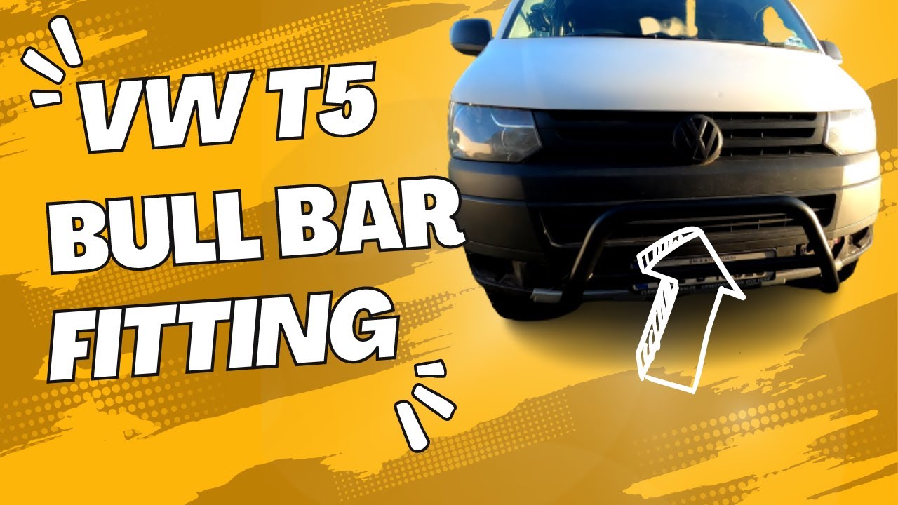 🛠HOW TO FIT VW TRANSPORTER T5 BULL BAR🛠