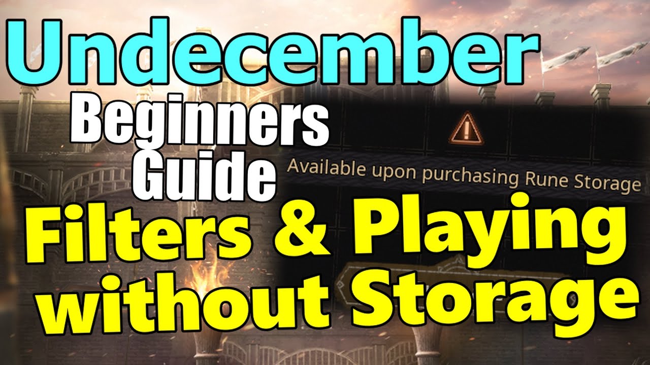 Inventory Filters & Playing without Storage | Beginners Guide | Undecember