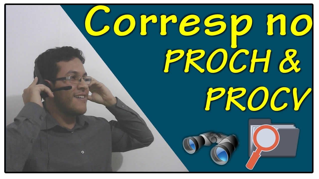 EXCEL AVAN&Ccedil;ADO - CORRESP NO PROCH E PROCV