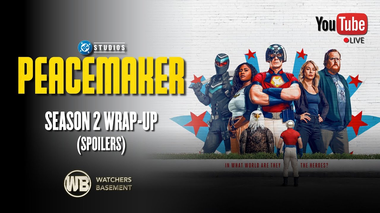 Peacemaker season 2 wrap-up (SPOILERS) | The Watchers in the Basement