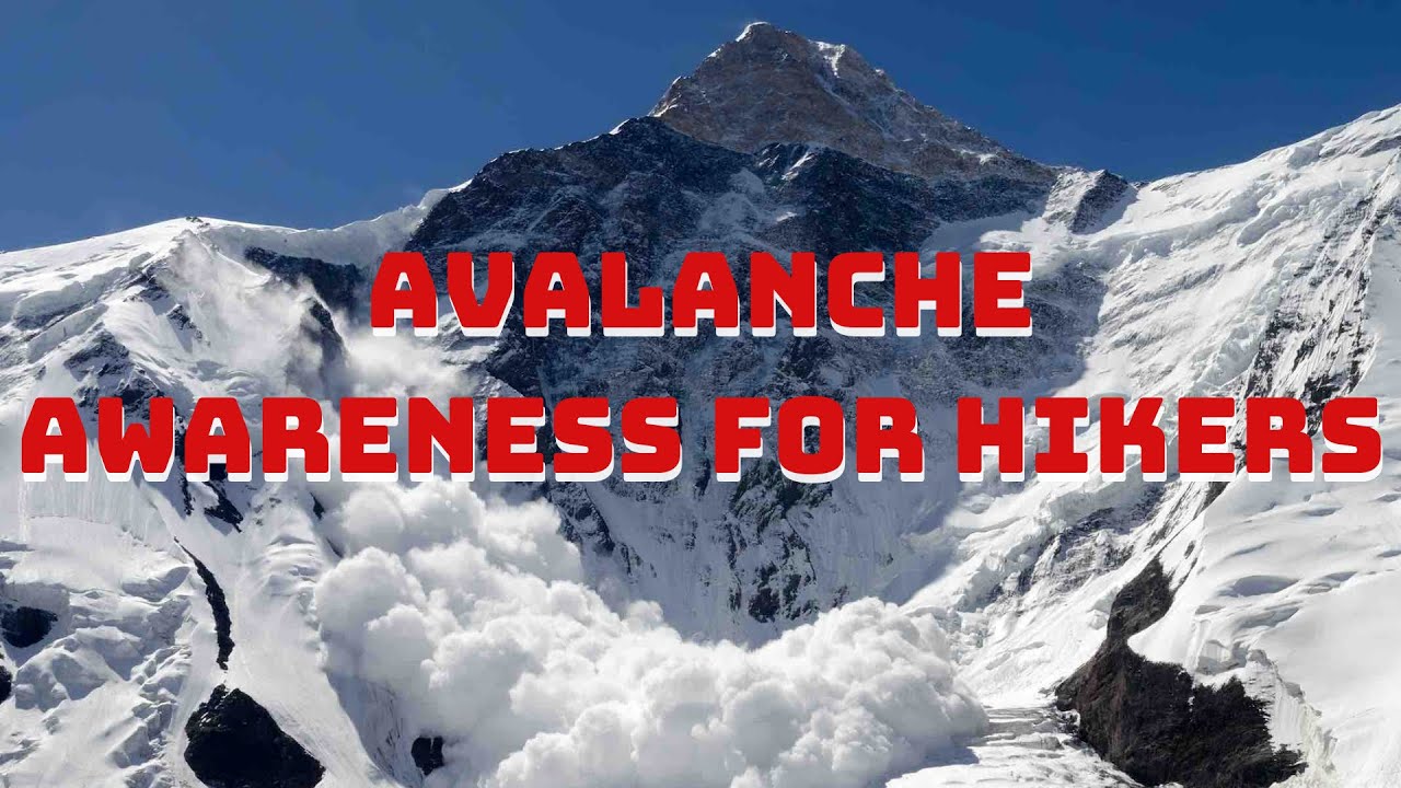 General Avalanche Awareness & Information For Hikers - NOT AVI COURSE
