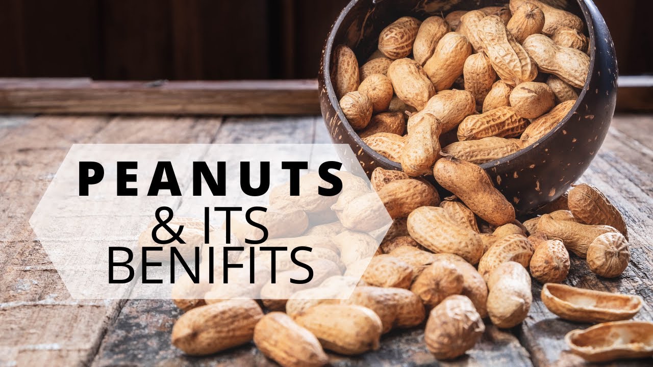 Peanuts And Its Benefits