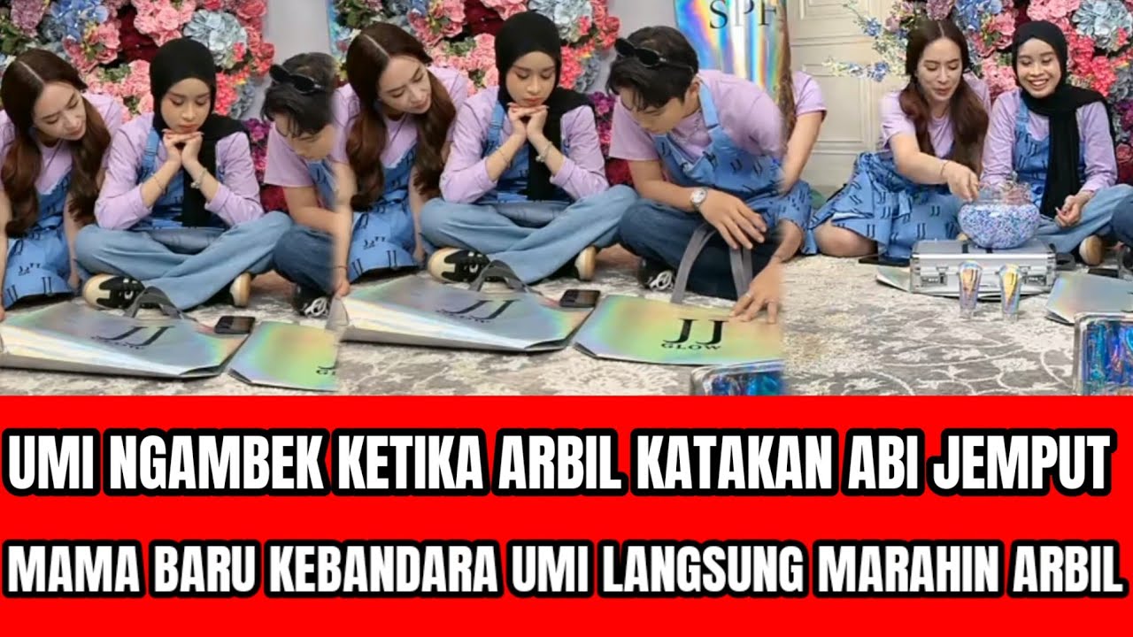 UMI NGAMBEK KETIKA ABI DIBILANG JEMPUT MAMA BARU KEBANDARA
