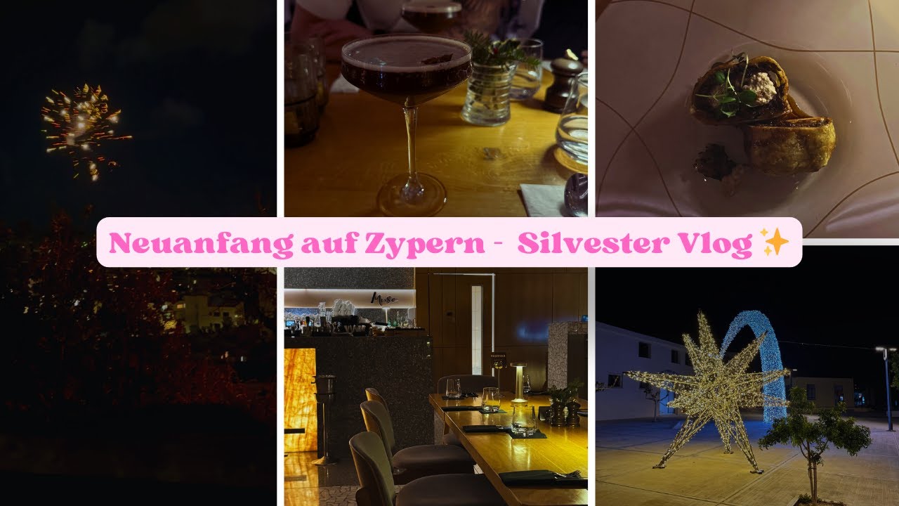 Neuanfang auf Zypern ✨ Silvester Vlog