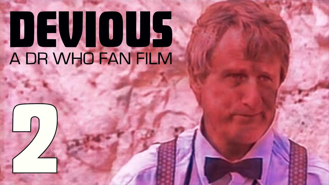 Devious, a Doctor Who fan film, Episode 2