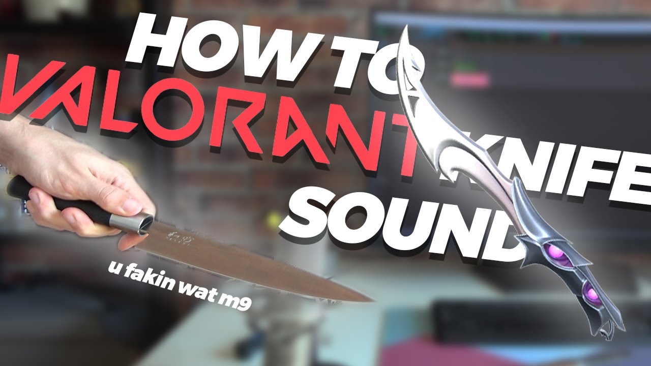 How To  Make VALORANT Knife Sound Effect