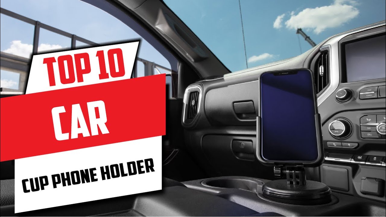 Car Cup Phone Holder : ✅ Best Cup Phone Holder For Car 2025 (Buying Guide)