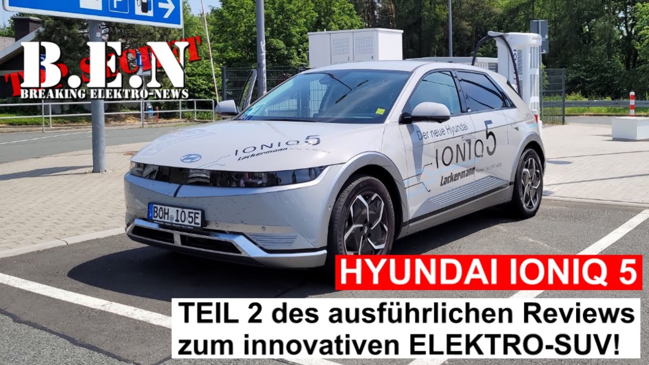 Hyundai IONIQ 5 im TEST Teil 2: Landstraße, Stadtverkehr, Autobahn und Einstufung im B.E.N-INDEX