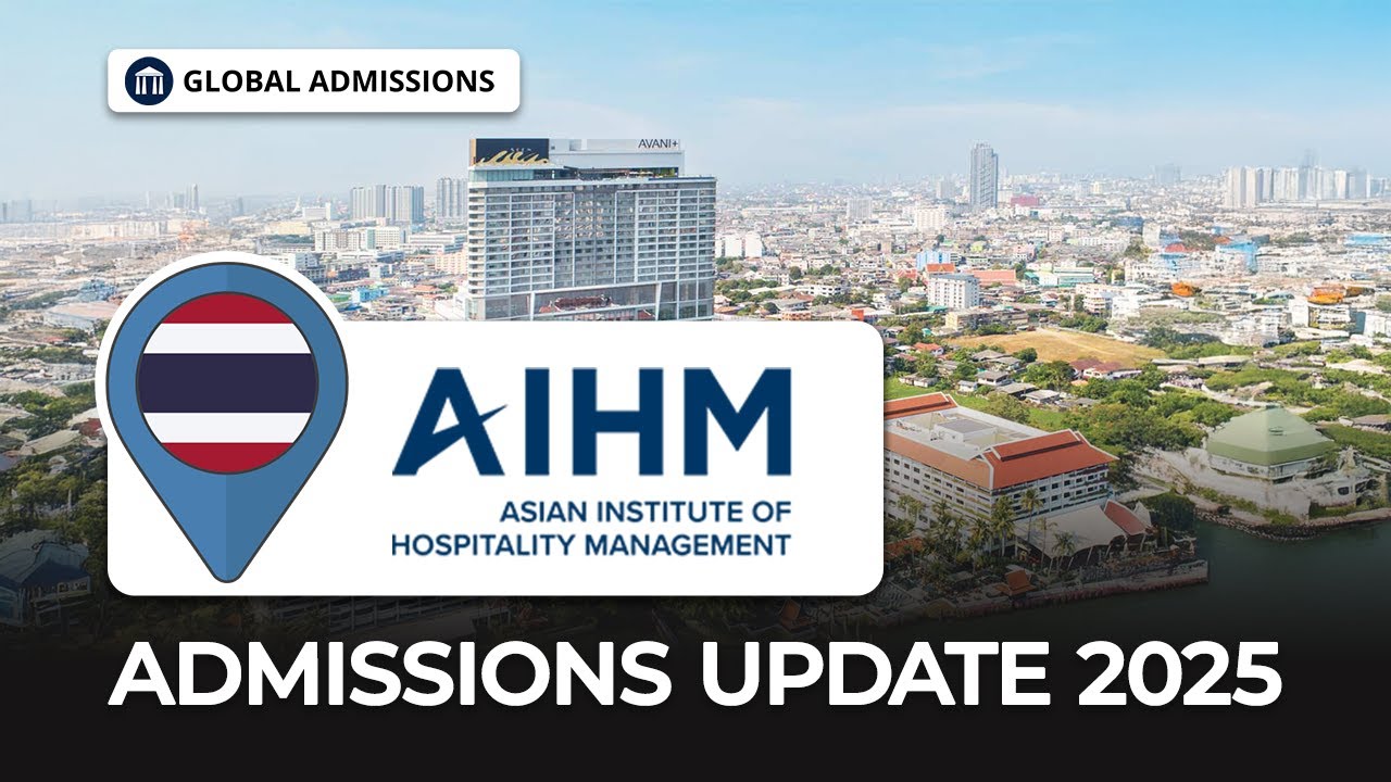 Asian Institute of Hospitality Management AIHM - Official Admissions Update 2025