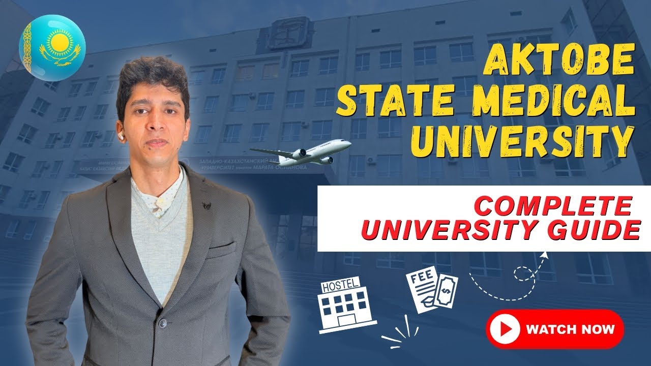 Aktobe State Medical University 🇰🇿 | MBBS in Kazakhstan Explained 