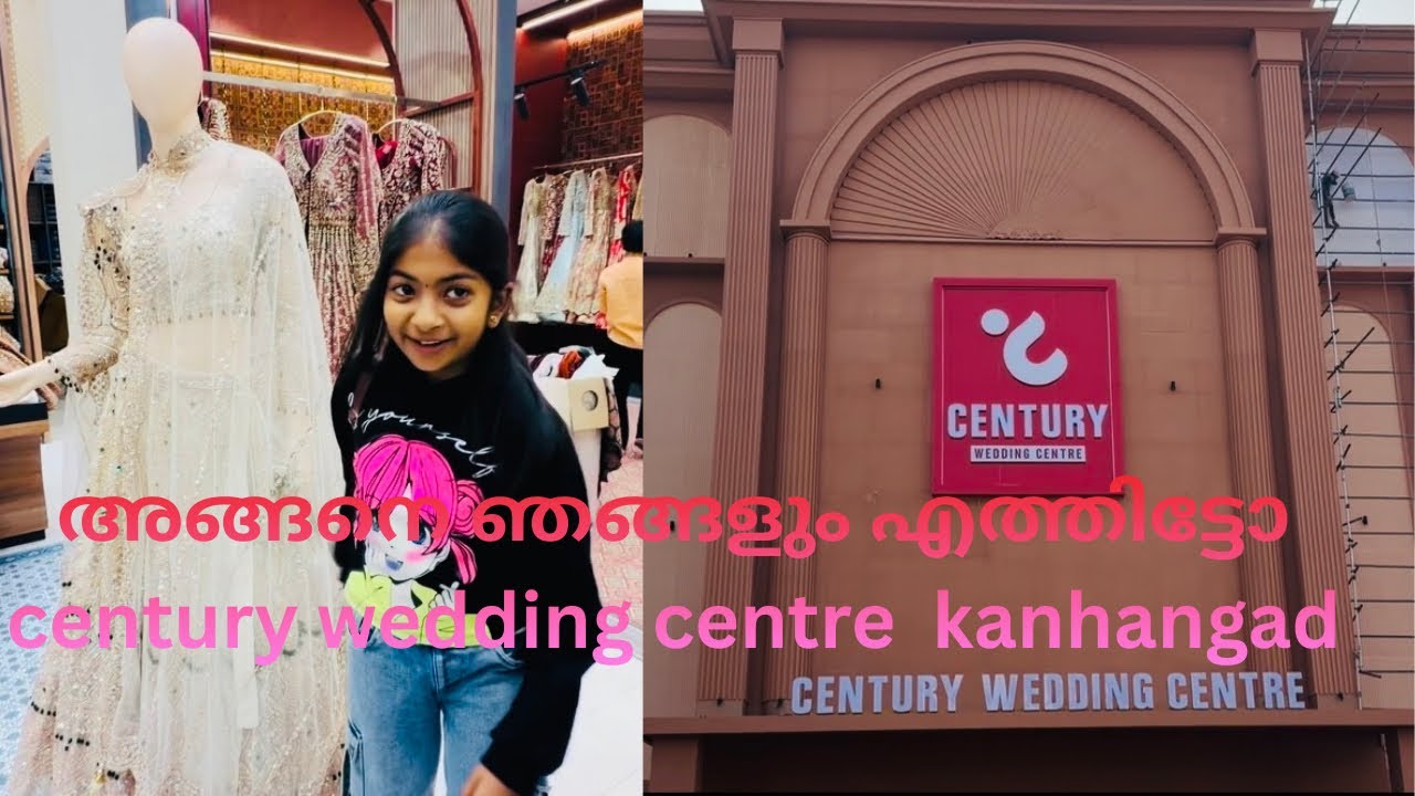 Century Wedding Centre Kanhangad #shopping #video #kasaragod#youtube 